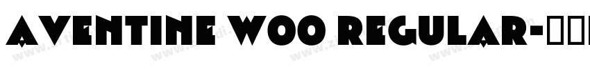 Aventine W00 Regular字体转换